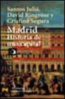 madrid, historia de una capital-santos julia-david ringrose-cristina segura-santos julia-9788420636009