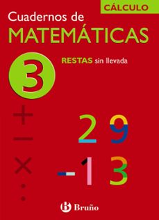 cuaderno de matematicas 3: restas sin llevada-9788421656709
