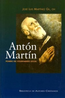 anton martin: pionero del voluntariado social-jose luis martinez gil-9788422014409