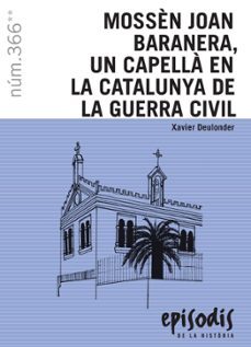 moss"n joan baranera, un capella en la catalunya de la guerra civ il-xavier deulonder-9788423208609