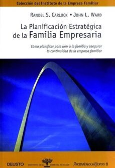la planificacion estrategica de la familia empresaria-randel s. carlock-john l. ward-9788423419609