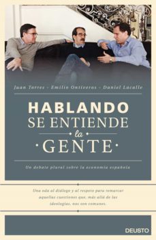 hablando se entiende la gente (ebook)-daniel lacalle fernandez-emilio ontiveros baeza-juan torres lopez-9788423421909