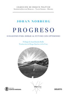 progreso: 10 razones para mirar al futuro con optimismo-johan norberg-9788423428809