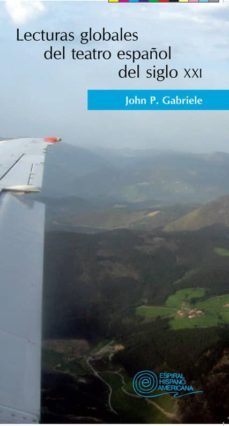 lecturas globales del teatro español del siglo xx-9788424513009