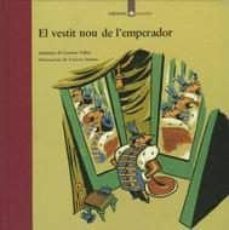 el vestit nou de l emperador: conte de hans christian andersen (2 ª ed.)-9788424614409