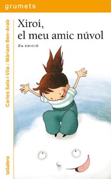 xiroi, el meu amic nuvol-carles sala i vila-9788424635909