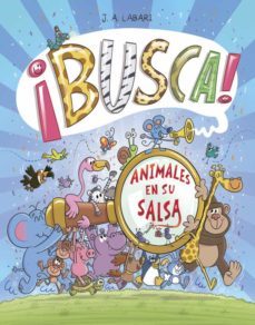 ¡busca! animales en su salsa-jose labari-9788424666309