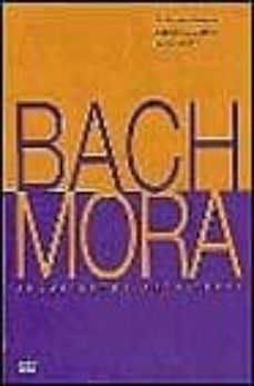 bach-mora, arquitectos-dennis l. dollens-ignasi de sola morales-9788425216909