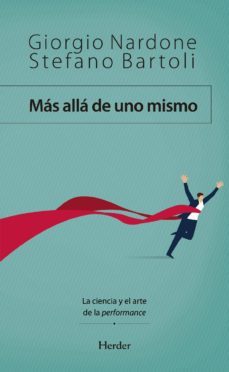 mas alla de uno mismo. la ciencia y el arte de la performance-giorgio nardone-9788425443909