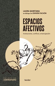 espacios afectivos-laura quintana-damian pachon soto-9788425450709