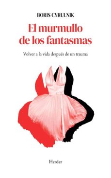 el murmullo de los fantasmas (ebook)-boris cyrulnik-9788425454509