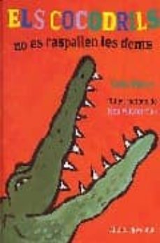 els cocodrils no es respallen les dents-colin fancy-9788426134509
