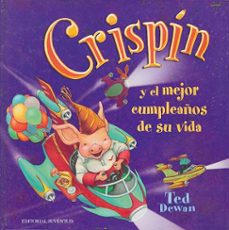 crispin y el mejor cumpleaños de su vida-ted dewan-9788426135209