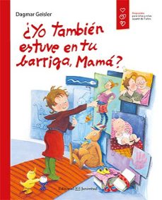 ¿yo tambien estuve en tu barriga, mama?-9788426141309