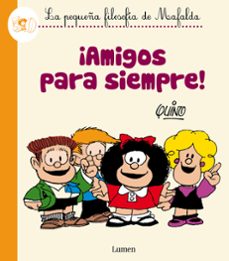 ¡amigos para siempre! (la pequeña filosofia de mafalda) (ebook)-9788426402110
