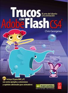 trucos con adobe flash cs4 (incluye cd): el arte del diseño y la animacion-9788426715609