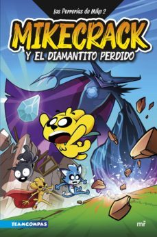 las perrerías de mike 2. mikecrack y el diamantito perdido (ebook)-9788427050709