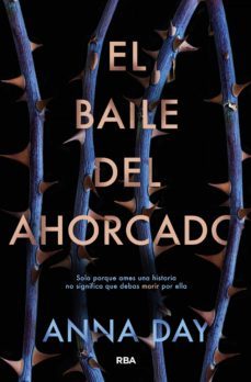 el baile del ahorcado 1 - el baile del ahorcado (ebook)-anna day-9788427213609