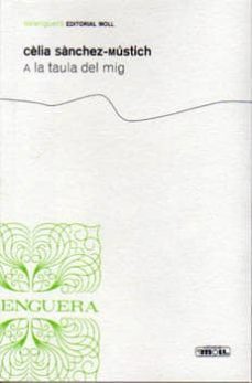 a la taula del mig-celia sanchez mustich-9788427351509