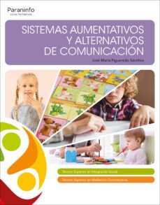 sistemas aumentativos y alternativos de comunicacion (ciclos formativos gs)-9788428341509
