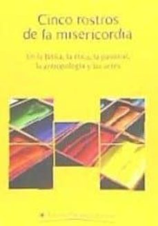 cinco rostros de la misericordia-9788428407809