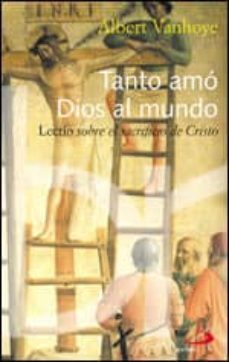 tanto amo dios al mundo: lectio sobre el sacrificio de cristo-9788428527309