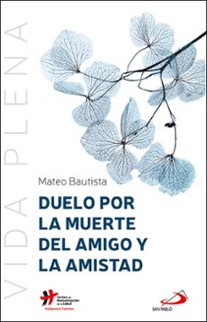 duelo por la muerte del amigo y la amistad-9788428570909
