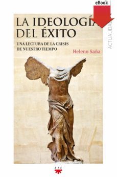 la ideologia del exito (ebook)-9788428829809