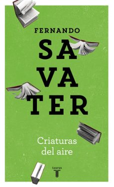 criaturas del aire-fernando savater-9788430605309