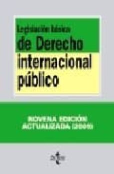 legislacion basica del derecho internacional publico (9ª ed.)-9788430949809