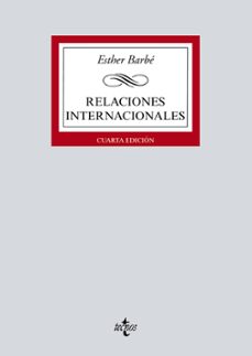 relaciones internacionales (4ª ed.)-esther barbe-9788430979509
