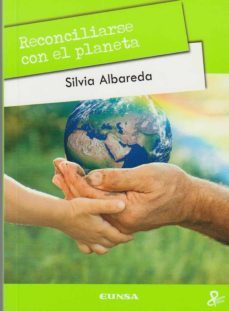 reconciliarse con el planeta-silvia albareda-9788431330309