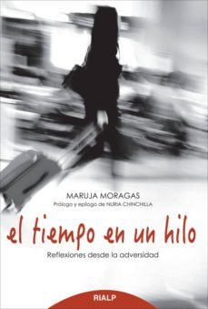 el tiempo en un hilo: reflexiones desde la adversidad-9788432143809