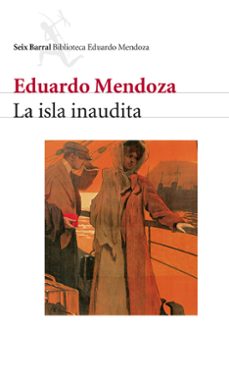 la isla inaudita-eduardo mendoza-9788432207709