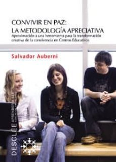 convivir en paz: la metodologia apreciativa-9788433021809