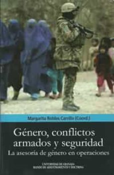 genero, conflictos armados y seguridad: la asesoria de genero en operaciones-9788433854209