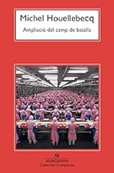 ampliacio del camp de batalla-michel houellebecq-9788433926609