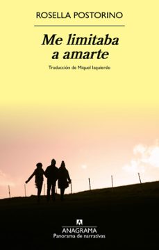me limitaba a amarte-rosella postorino-9788433929709