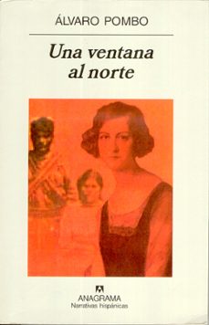 una ventana al norte-alvaro pombo-9788433968609