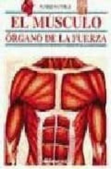 el musculo: organo de la fuerza-9788434217409