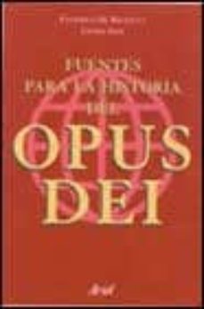 fuentes para la historia del opus dei-federico maria requena-javier sese-9788434412309