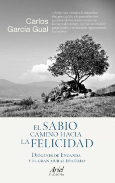 el sabio camino hacia la felicidad (ebook)-carlos garcia gual-9788434423909