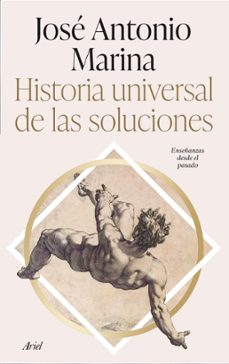 historia universal de las soluciones (ebook)-josé antonio marina-9788434437609