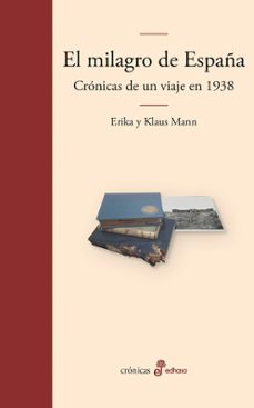 el milagro de españa. cronicas de un viaje en 1938 (ebook)-9788435049573
