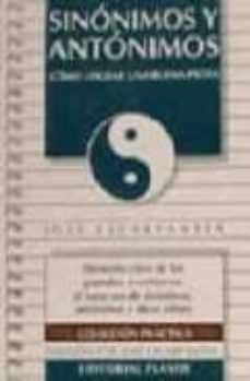 sinonimos y antonimos: como lograr una buena prosa (2ª ed.)-9788435907309