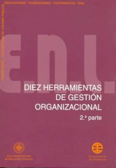 diez herramientas de gestion organizacional. 2ª parte-9788436249309