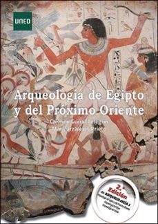 arqueologia de egipto y del proximo oriente-carmen guiral pelegrin-9788436280609