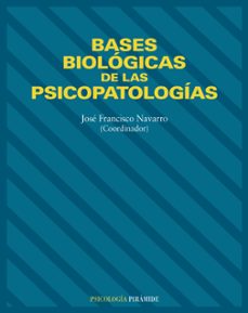bases biologicas de las psicopatologias-9788436814309
