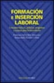 formacion e insercion laboral: conceptos basicos, politicas, prog ramas y recursos para la intervencion-francesca salva mut-inmaculada nicolau colom-9788436815009