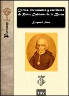 cartas, documentos y escrituras de pedro calderon de la barca-9788437071909